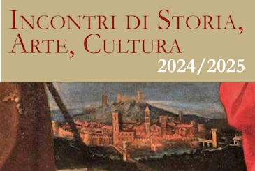 INCONTRI DI STORIA ARTE CULTURA 2024-2025